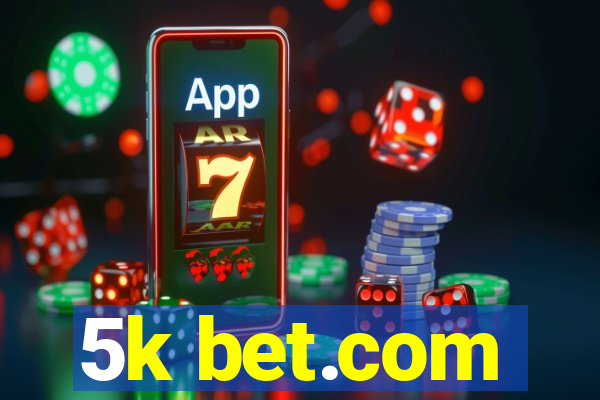 5k bet.com